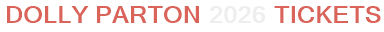 Dolly Parton 2026 Tickets